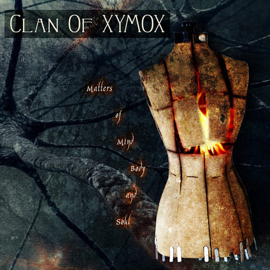 CLAN OF XYMOX  - MATTERS OF MIND, BODY & SOUL