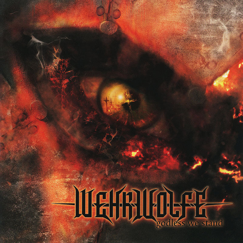 WEHRWOLFE  - GODLESS WE STAND