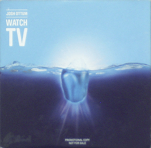 OTTUM, JOSH  - WATCH TV