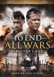 TO END ALL WARS: DIRECTORS CUT [DVD]