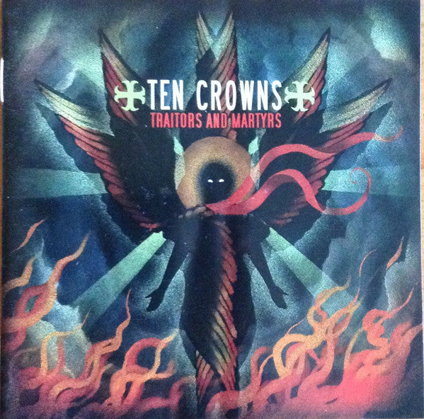 TEN CROWNS  - TRAITORS & MARTYRS