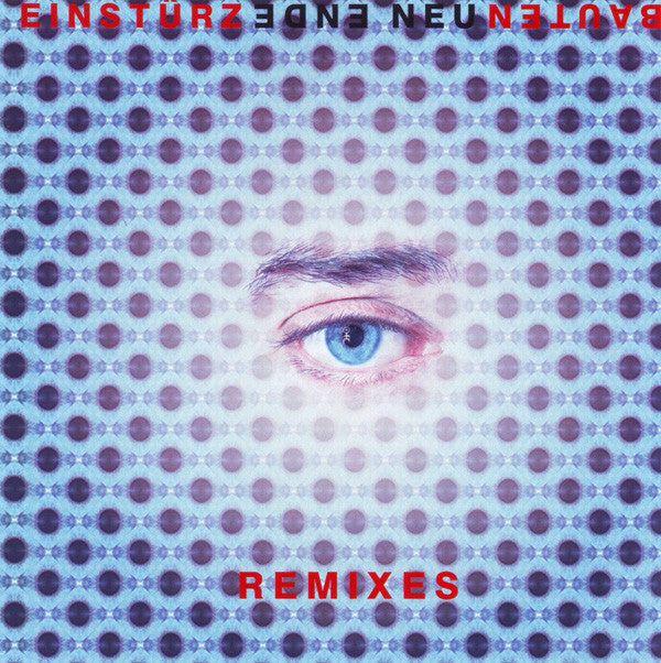 EINSTURZENDE NEUBAUTEN  - ENDE NEU-REMIXES