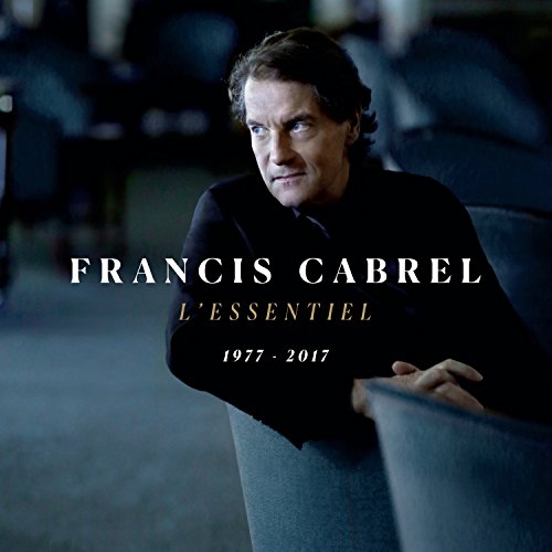 FRANCIS CABREL - L'ESSENTIEL 1977-2017 (CD)