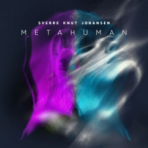 SVERRE KNUT JOHANSEN - METAHUMAN [CD]