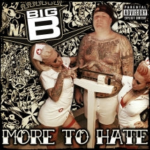 BIG B - MORE TO HATE [CD]