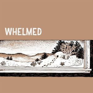 WHELMED - WHELMED - 7"