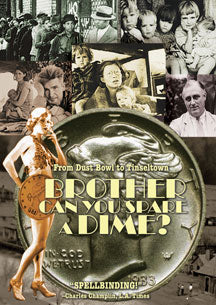 BROTHER CAN YOU SPARE A DIME? [DVD]