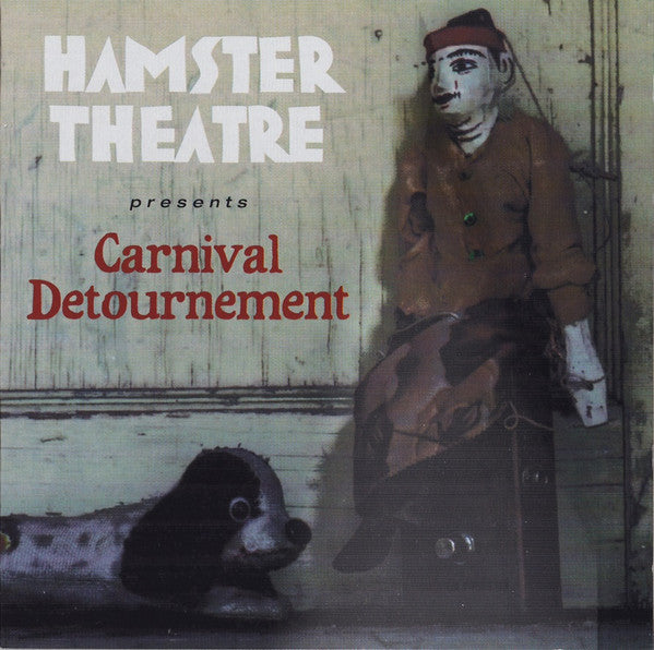 HAMSTER THEATRE  - CARNIVAL DETOURNEMENT