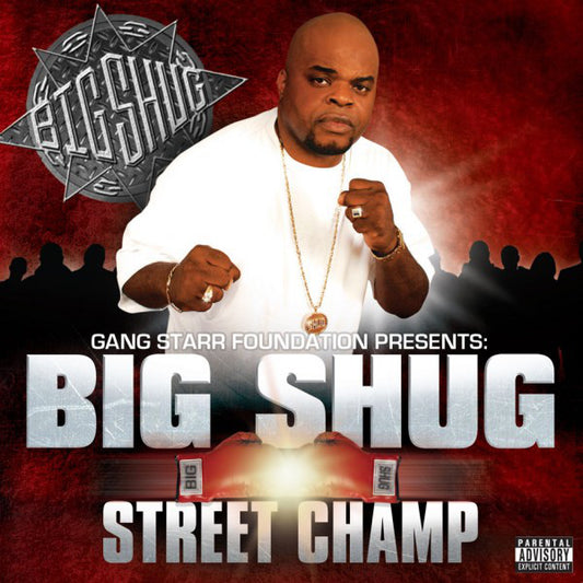 BIG SHUG  - STREET CHAMP
