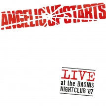 ANGELIC UPSTARTS - LIVE AT THE BASINS NIGHTCLUB '87 [LP]