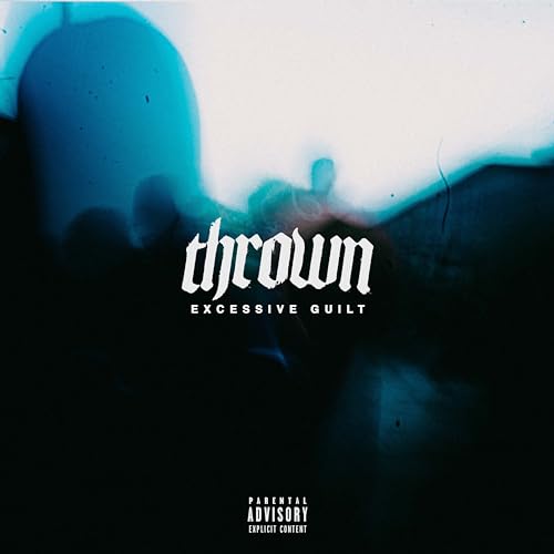 THROWN - EXCESSIVE GUILT (VINYL)