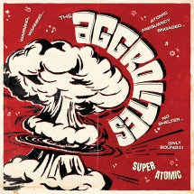 THE AGGROLITES - SUPER ATOMIC [CD]