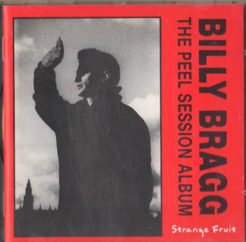 BRAGG, BILLY  - THE PEEL SESSION ALBUM