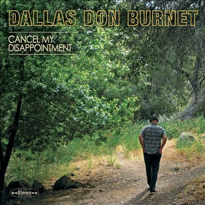 BURNET, DALLAS DON  - CANCEL MY DISAPPOINTMENT