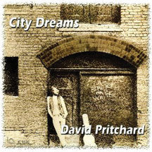 DAVID PRITCHARD - CITY DREAMS [CD]
