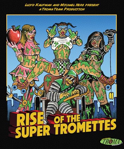 RISE OF THE SUPER TROMETTES