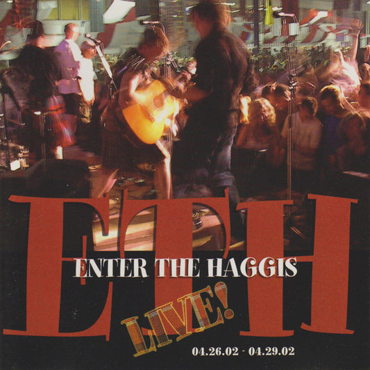 ENTER THE HAGGIS  - LIVE