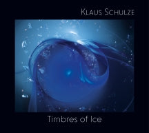 KLAUS SCHULZE - TIMBRES OF ICE [CD]