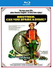 BROTHER CAN YOU SPARE A DIME? [BLU-RAY]