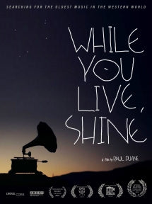 WHILE YOU LIVE, SHINE [DVD]