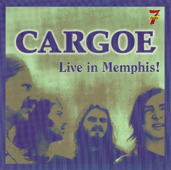 CARGOE  - LIVE IN MEMPHIS!: 1972