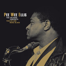 PEE WEE ELLIS - THE COLOGNE CONCERTS [LP]