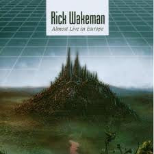 WAKEMAN, RICK  - ALMOST LIVE IN EUROPE
