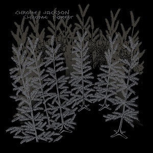 CHROME JACKSON - CHROME FOREST