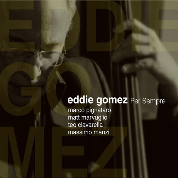 GOMEZ, EDDIE  - PER SEMPRE