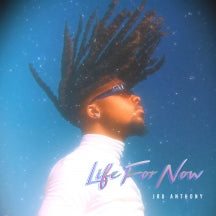 JRU ANTHONY - LIFE FOR NOW [CD]