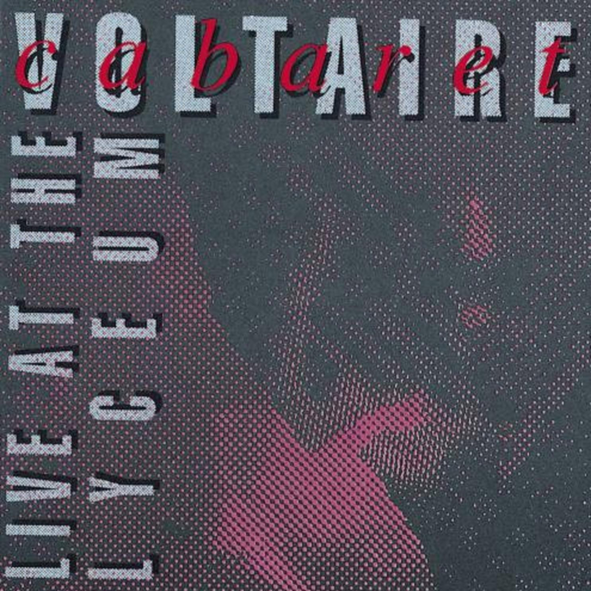 CABARET VOLTAIRE  - LIVE AT THE LYCEUM