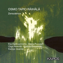 OSMO TAPIO RäIHäLä: ZENSOLENCE [CD]