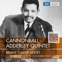 CANNONBALL ADDERLEY QUINTET & BENNY CARTER SEXTET - LIVE IN COLOGNE, 1961 [CD]