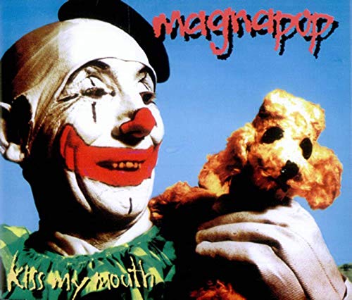 MAGNAPOP - KISS MY MOUTH (SINGLE)