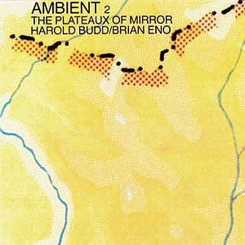 ENO, BRIAN  - THE PLATEAUX OF MIRROR