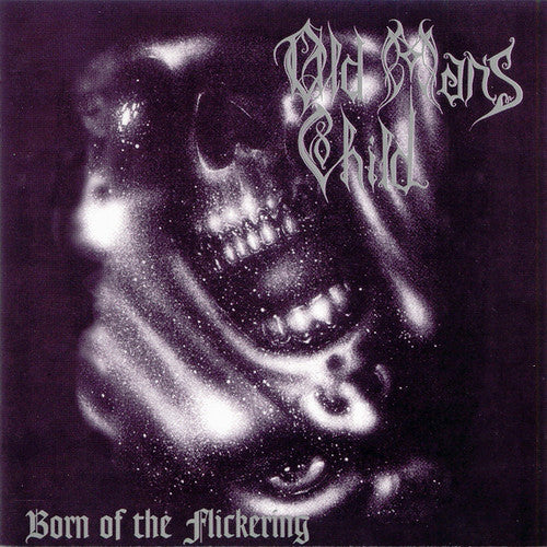 OLD MAN'S CHILD  - BORN OF THE FLICKERING
