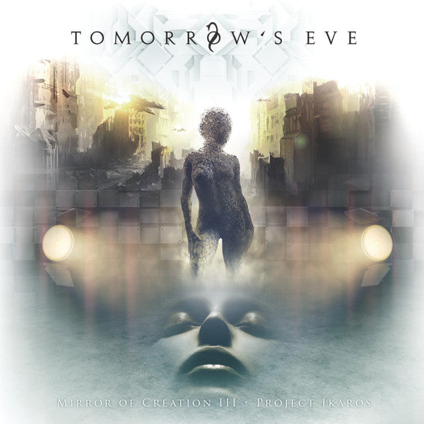TOMORROW'S EVE  - MIRROR OF CREATION III: PROJECT IKAROS