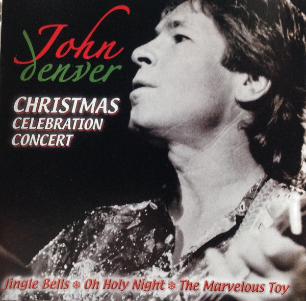 DENVER, JOHN  - CHRISTMAS CELEBRATION CONCERT