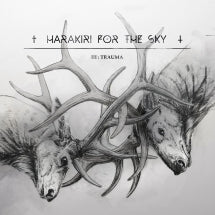 HARAKIRI FOR THE SKY - III: TRAUMA [CD]