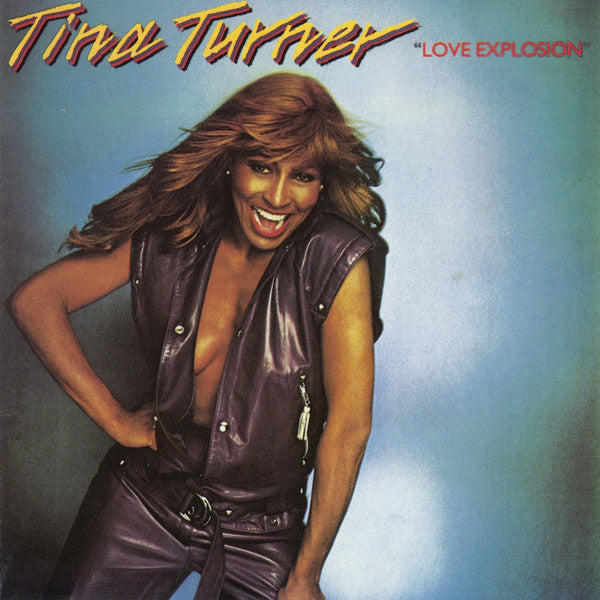 TURNER, TINA  - LOVE EXPLOSION