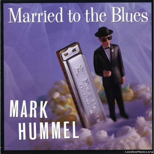 HUMMEL, MARK  - MARRIED TO THE BLUES