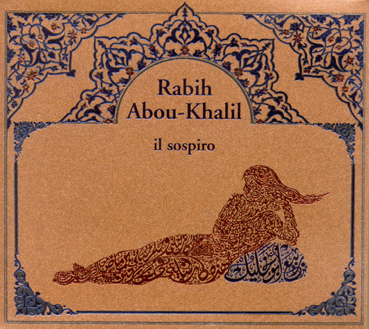 ABOU KHALIL, RABIH  - IL SOSPIRO