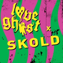 LOVE GHOST & SKOLD - LOVE GHOST X SKOLD [LP]