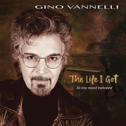 GINO VANNELLI - THE LIFE I GOT (TO MY MOST BELOVED) (VINYL)