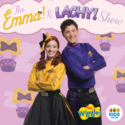 WIGGLES  - EMMA & LACHY SHOW