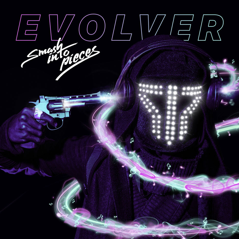 SMASH INTO PIECES  - EVOLVER