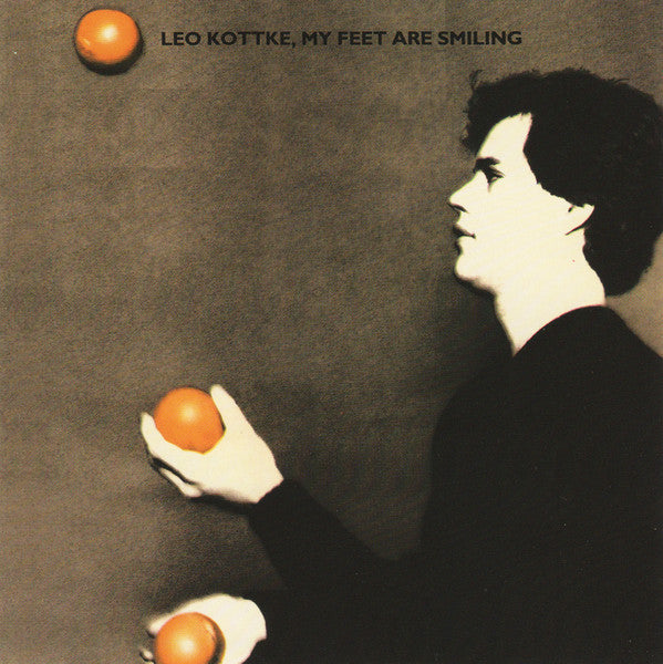 KOTTKE, LEO  - MY FEET ARE SMILING