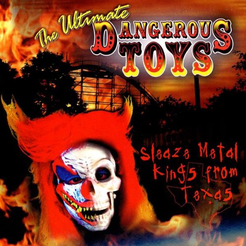 DANGEROUS TOYS  - ULTIMATE