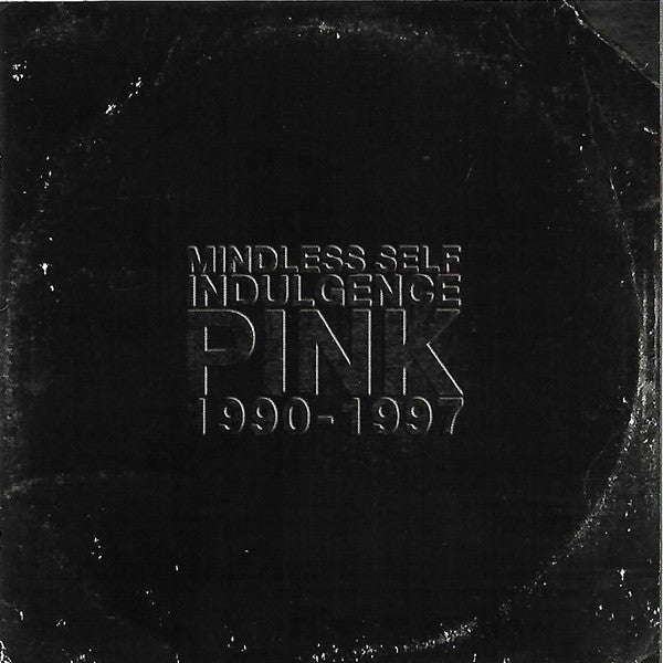 MINDLESS SELF INDULGENCE  - PINK