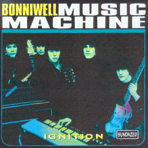 BONNIWELL MUSIC MACHINE - IGNITION